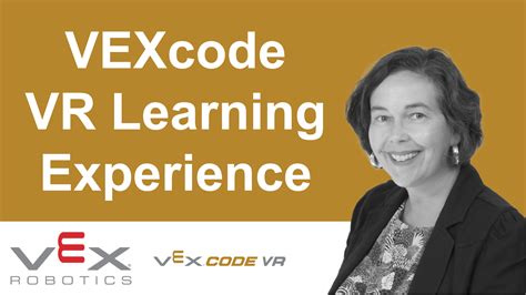 Hacer De Vexcode Vr Una Experiencia De Aprendizaje Activo Vex