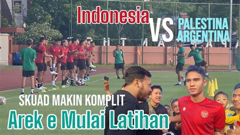 Skuad Makin Komplit Timnas Garuda Terus Di Gembleng Indonesia Vs