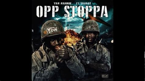 OPP STOPPA YBN NAHMIR FEAT 21 SAVAGE YouTube