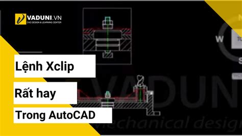 Lệnh Xclip rất hay trong AutoCAD Vaduni vn