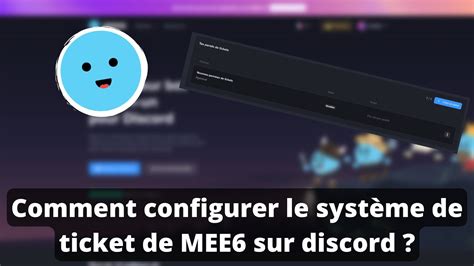 Comment Configurer Le Système De Ticket De Mee6 Sur Discord Youtube