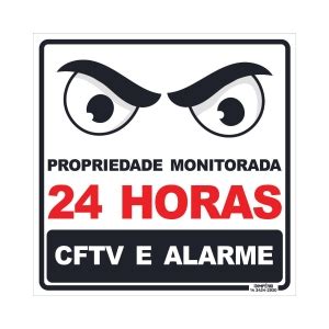 Placa de Sinalização Propriedade Monitorada 24 Horas