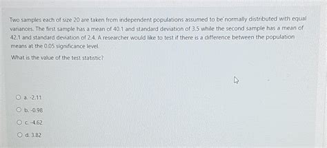 Solved Two Samples Each Of Size Are Taken From Chegg