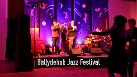 Ballydehob Jazz Festival Saturday Night Dancing 2018 Youtube