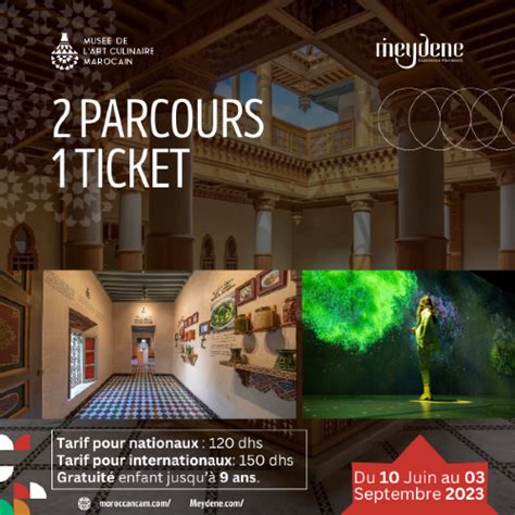 Tarif Marocain 1 ticket pour 2 Parcours Musée de l Art Culinaire