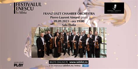 Bilete Sibiu Recital Orchestra De Camer Franz Liszt Festivalul