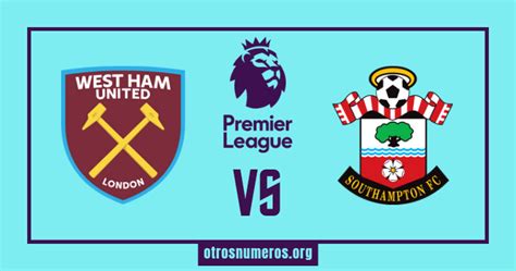 Pronóstico West Ham vs Southampton Premier League de Inglaterra