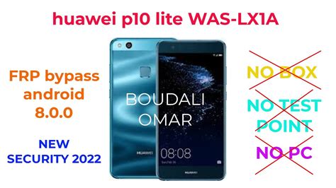 Huawei P10 Lite WAS LX1A FRP Unlock 2020 Update تخطي حساب جوجل huawei