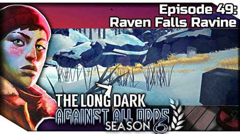 The Long Dark Against All Odds S Errant Pilgrim Gameplay