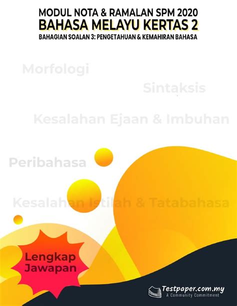 Modul Nota Dan Ramalan Spm Bahasa Melayu Kertas Bahagian Soalan