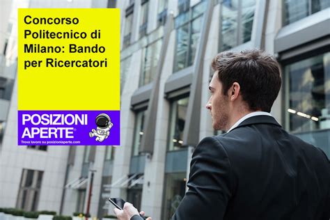 Concorso Politecnico Di Milano Bando Per Ricercatori