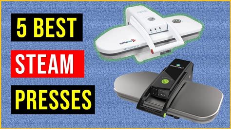 Best Steam Presses Of 2024 Top 5 Best Steam Press Reviews Youtube