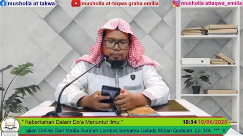 Keberkahan Dalam Doa Menuntut Ilmu Ustadz Mizan Qudsiah Lc Ma Youtube