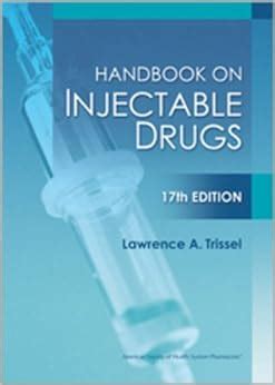 Handbook On Injectable Drugs Handbook Of Injectable Drugs Trissel