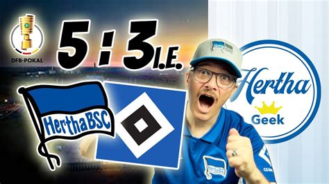 DFB Pokal Hertha BSC HSV 5 3 I E I Highlights Analyse YouTube