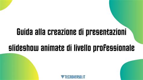 Guida Alla Creazione Di Presentazioni Slideshow Animate Di Livello