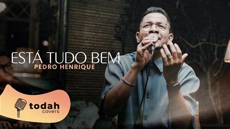 Pedro Henrique Está Tudo Bem Cover Kellen Byanca YouTube