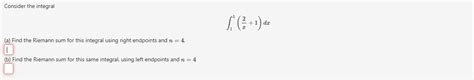 Solved Consider the integral∫15(2x+1)dx(a) ﻿Find the Riemann | Chegg.com