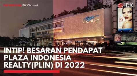 Intip Besaran Pendapat Plaza Indonesia Realty Plin Di St