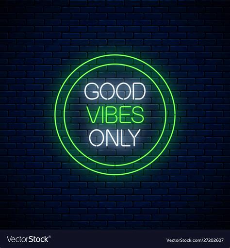 Good Vibes Only Glowing Neon Inscription Phrase Vector Image