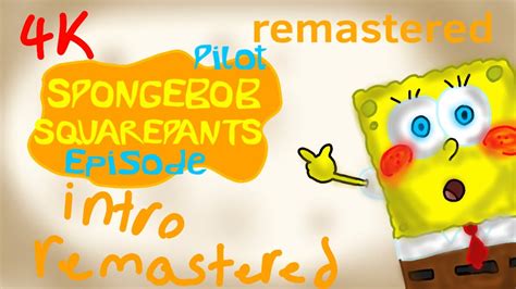 SpongeBob Squarepants Intro Remastered 4k YouTube