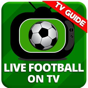 Top Live Football Tv Apps For Free And Screen Mirroring