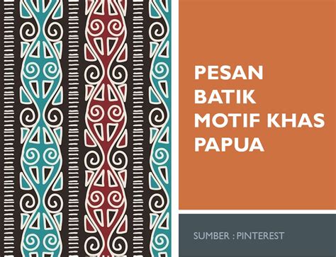 Pesan Batik Khas Papua Arnala Batik