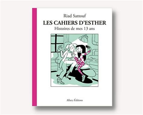 Les Cahiers D Esther Tome Histoires De Mes Ans Macha Galerie