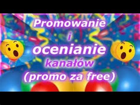 Promowanie I Ocenianie Kana W Live Losowania O Nagrody Wbijaj Youtube