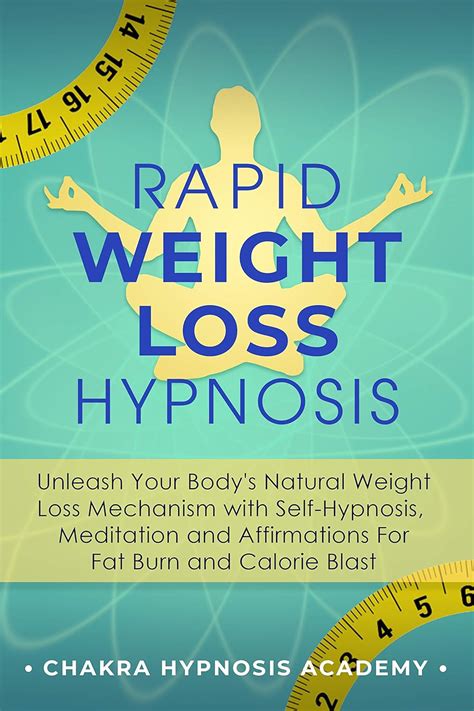 Rapid Weight Loss Hypnosis Unleash Your Bodys Natural Weight Loss