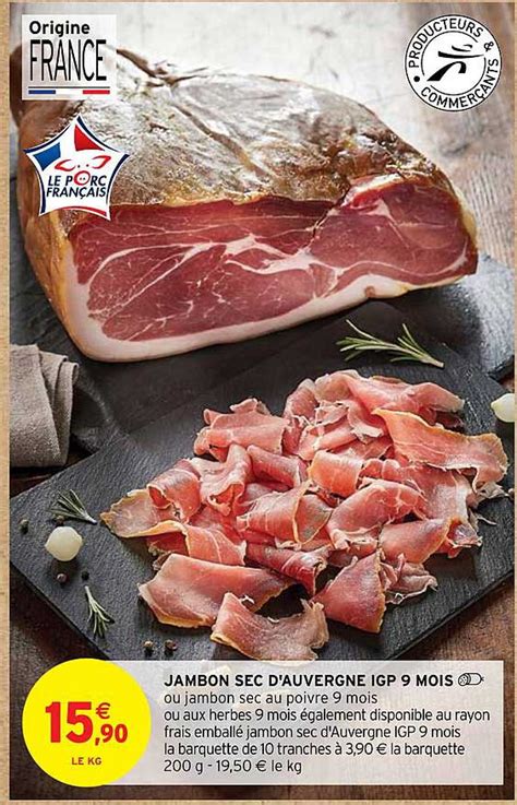 Promo Jambon Sec D Auvergne Igp Mois Chez Intermarch Hyper