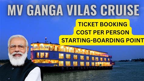 Mv Ganga Vilas Cruise Varanasi Ticket Prices Booking World S Longest