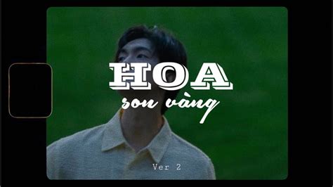 Hoa Son Vàng Ver2 H Kray x QuanvroxLofi Ver Official Lyrics