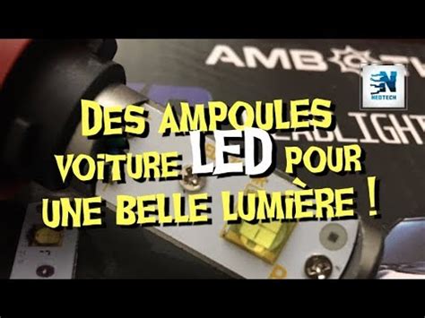 Des Ampoules Voiture Led Pour Une Belle Lumi Re Youtube