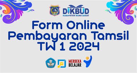 Formulir Online Pembayaran Tambahan Penghasilan Guru Tamsil TW I