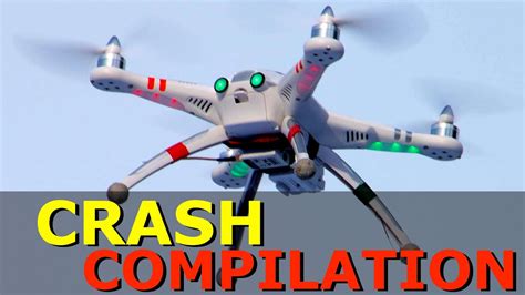 Drone Crash Compilation Youtube