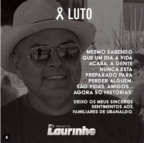 Prefeito Laurinho Maia Emite Nota De Pesar E Decreta Luto Oficial Pela