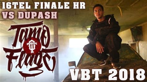 VBT 16tel Tamo Flage Vs Dupash HR Prod By Jellybeatz Broadway