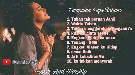 Kumpulan Lagu Rohani Kristen Lagu Penyembahan Praise And Worship