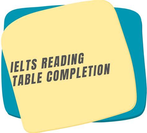 Ielts Reading Table Completion Awesome English