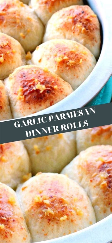 Garlic Parmesan Dinner Rolls Bread Recipes Homemade Dinner Rolls