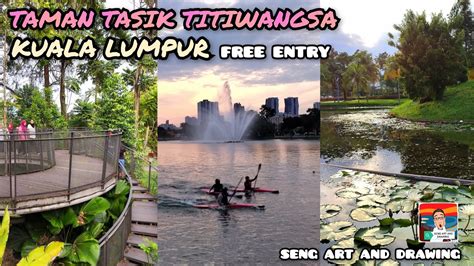 Taman Tasik Titiwangsa Kuala Lumpur Titiwangsa Lake Park Part