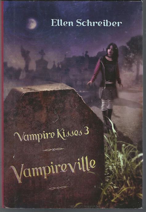 Vampire Kisses 3 Vampireville 9780060776251 Schreiber