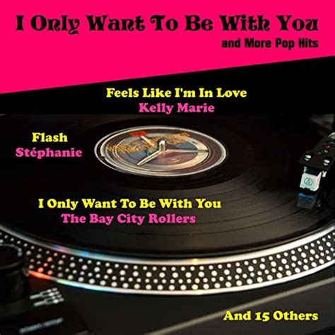 Play I Only Want to Be with You and More Pop Hits by VARIOUS ARTISTS on Amazon Music