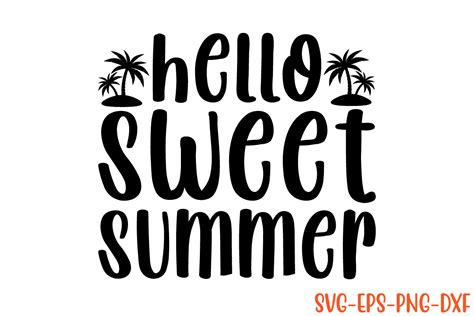 Hello Sweet Summer Svg Graphic By Art King · Creative Fabrica