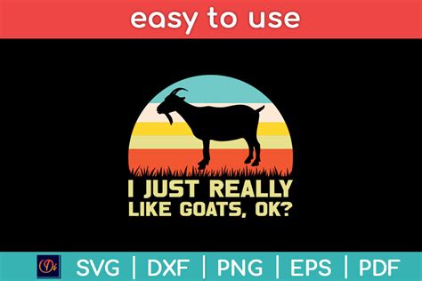 I Just Really Like Goats Ok Svg Cut File Graphic By Designindustry