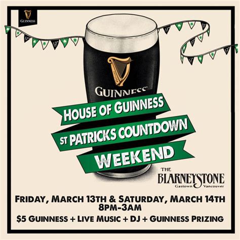 House Of Guinness St Patricks Day Countdown Weekend The Blarney Stone