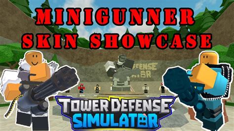 All Minigunner Skins Showcase Tower Defense Simulator Roblox Youtube