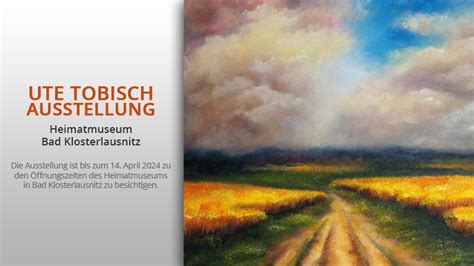 Ausstellung Im Heimatmuseum Bis 14 April 2024 Ute Tobisch