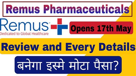 Remus Pharmaceuticals Ipo Review And Every Details Ll Financials And